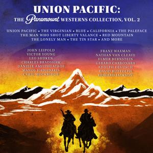 V/A – Union Pacific: the Paramount Westerns Collection, Vol. 2