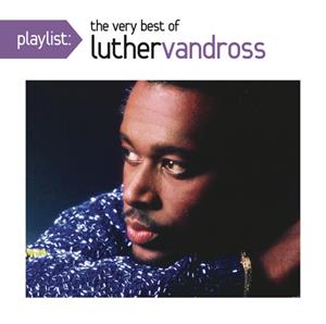Vandross, Luther – Playlist: the Very Best of Luther Vandross