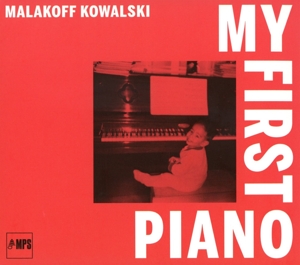 Kowalski, Malakoff – Kowalski: My First Piano