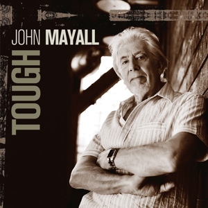 Mayall, John & the Bluesbreake – Tough