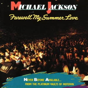 Jackson, Michael – Farewell My Summer Love