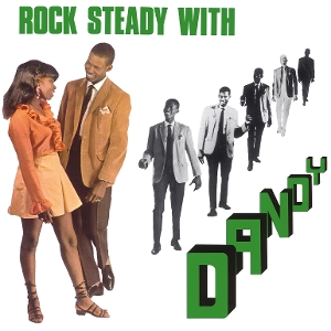 Dandy – Rock Steady With Dandy