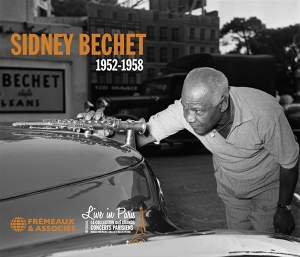 Bechet, Sidney – Live In Paris 1952-1958