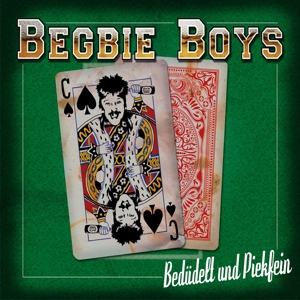 Begbie Boys – Bedudelt Und Piekfein