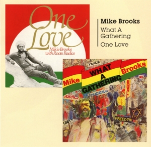 Brooks, Mike & Roots Radics – What a Gathering / One Love