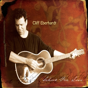 Eberhardt, Cliff – School For Love