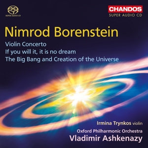 Borenstein, N. – Violin Concerto/If You Will It, It is No Dream/Big Bang