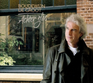 Groot, Boudewijn De – Achter Glas