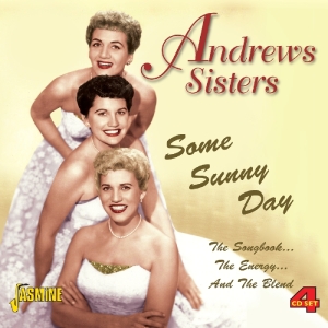 Andrews Sisters – Some Sunny Day