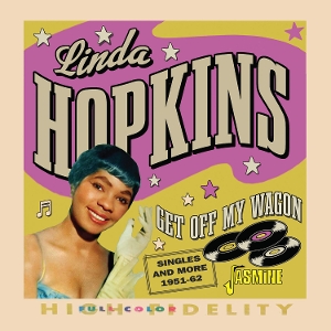 Hopkins, Linda – Get Off My Wagon