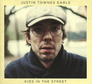 Earle, Justin Townes – Kids In the Street