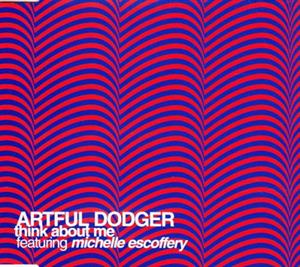 Artful Dodger – Think About Me