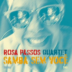 Passos, Rosa – Samba Sem Voce