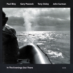 Bley, Paul – In the Evenings Out There