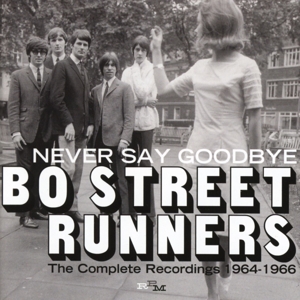 Bo Street Runners – Never Say Goodbye