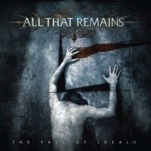 All That Remains – The Fall of Ideals