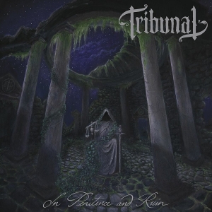 Tribunal – In Penitence and Ruin