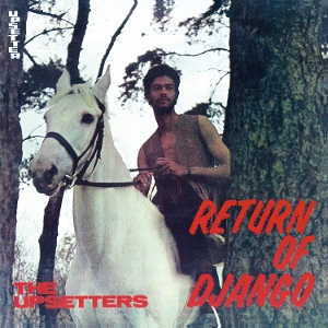 Upsetters – Return of Django