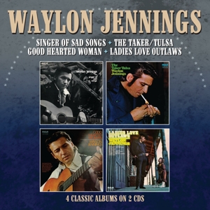 Jennings, Waylon – Singer of Sad Songs / the Taker-Tulsa / Good Hearted Woman / Ladies Love Outlaws