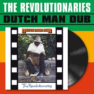 Revolutionaries – Dutch Man Dub