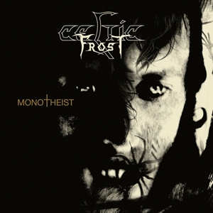 Celtic Frost – Monotheist