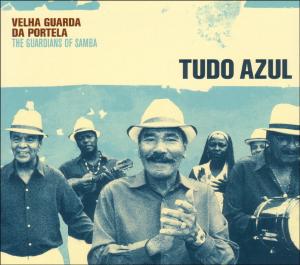 Velha Guarda Da Portela – Tudo Azul