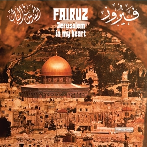 Fairuz – Jerusalem In My Heart