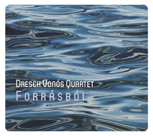 Dresch Quartet – Forrasbol