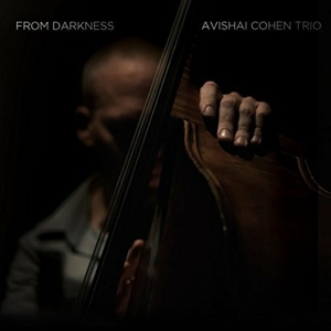 Avishai Cohen Trio – From Darkness