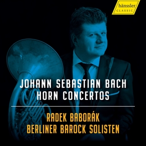 Berliner Barock Solisten – Johann Sebastian Bach: Horn Concertos