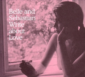 Belle & Sebastian – Write About Love