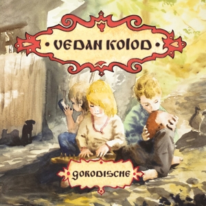 Vedan Kolod – Gorodische