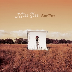 Miss Tess – Cher Reve