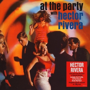 Rivera, Hector – At the Party With Hector Rivera