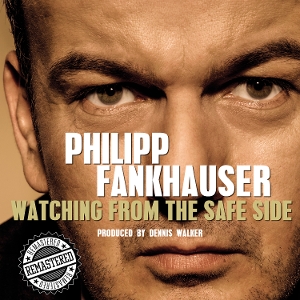 Fankhauser, Philipp – Watching From the Safe Side