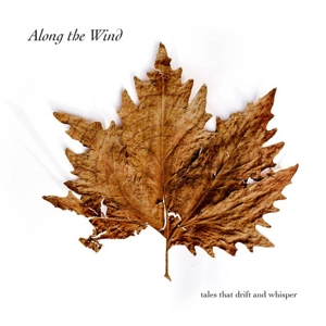 Balducci, Alberto – Along the Wind - Tales That Drift and Whisper