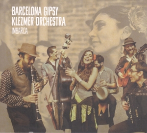Barcelona Gipsy Klezmer Orchestra – Imbarca