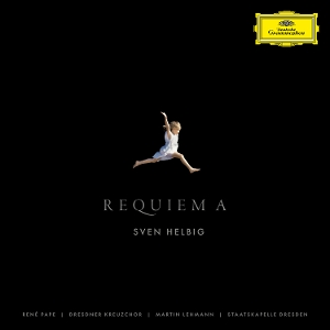 Helbig, Sven & Dresdner Kreuzchor & Staatskapelle Dresden & Rene Pape – Requiem A
