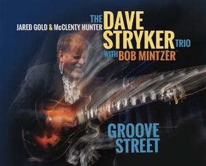 Dave Stryker Trio – Groove Street