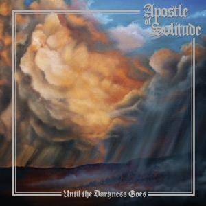 Apostle of Solitude – Until the Darkness Goes