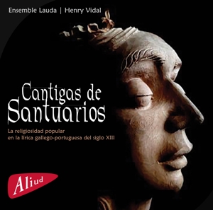 Vidal, Henry & Ensemble Lauda – Cantigas De Santuarios