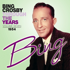 Crosby, Bing – Through the Years Volume 7: 1954