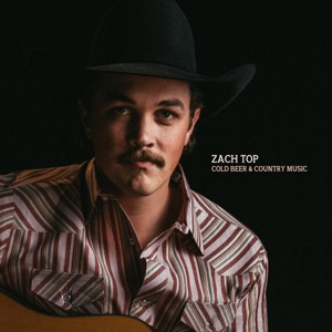 Top, Zach – Cold Beer & Country Music