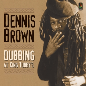 Brown, Dennis – Dubbing At King Tubby's