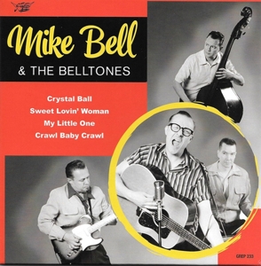 Bell, Mike & the Belltones – 7-Crystal Ball