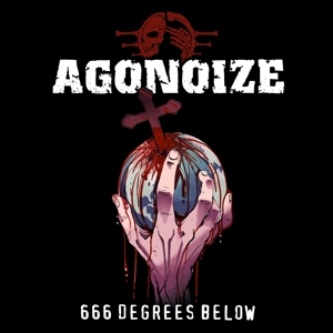 Agonoize – 666 Degrees Below