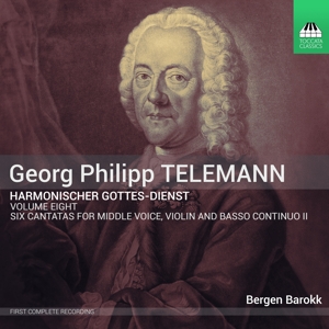 Bergen Barokk & Marianne Beate Kielland – Telemann: Harmonischer Gottes-Dienst, Volume 8: Six Cantatas
