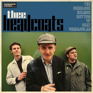 Thee Headcoatees – Sherlock Holmes Rhythm 'N' Beat Vernacular