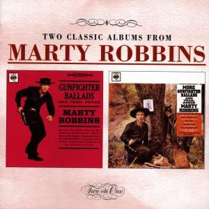 Robbins, Marty – Gunfighter Ballads and Trail Songs/More Gunfighter Ballads and Trail Songs