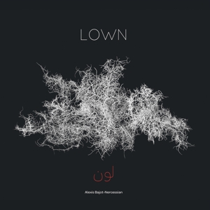Bajot-Nercessian, Alexis – Lown